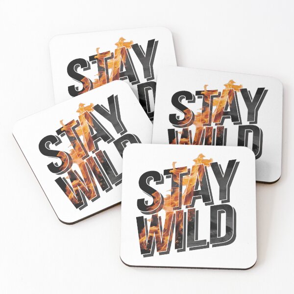 Item preview, Ben azelart Stay Wild Fire designed and sold by graphic-genie.