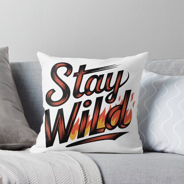 Item preview, Ben azelart Stay Wild Fire designed and sold by graphic-genie.