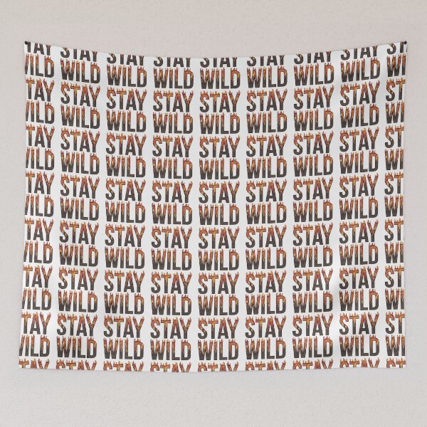 Item preview, Ben azelart Stay Wild Fire designed and sold by graphic-genie.