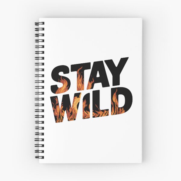 Item preview, Ben azelart Stay Wild Fire designed and sold by graphic-genie.
