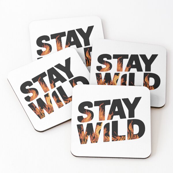 Item preview, Ben azelart Stay Wild Fire designed and sold by graphic-genie.