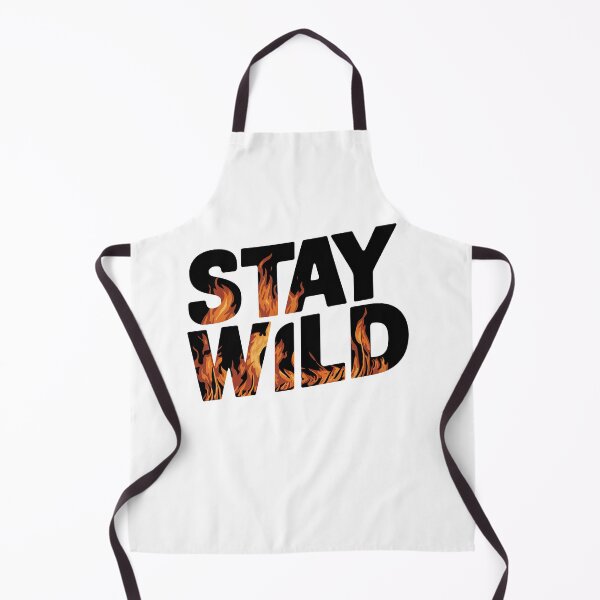 Item preview, Ben azelart Stay Wild Fire designed and sold by graphic-genie.