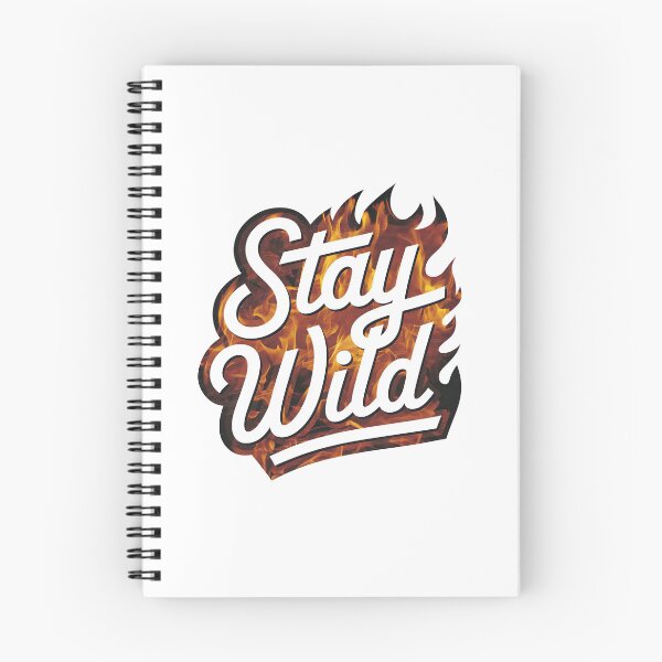 Item preview, Ben azelart Stay Wild Fire designed and sold by graphic-genie.