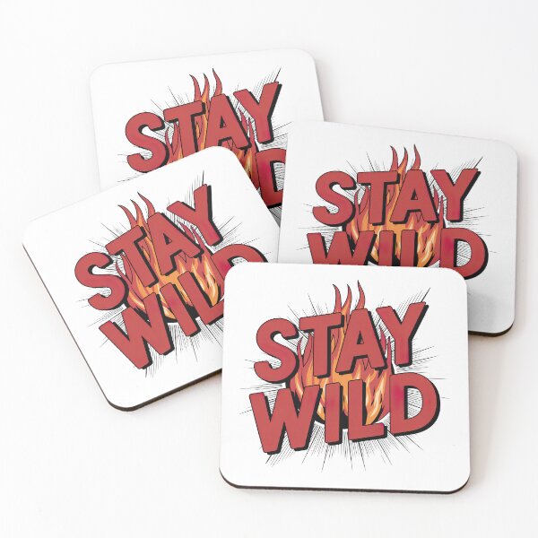 Item preview, Ben azelart Stay Wild Fire designed and sold by graphic-genie.
