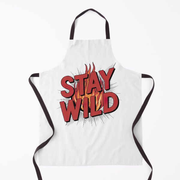 Item preview, Ben azelart Stay Wild Fire designed and sold by graphic-genie.
