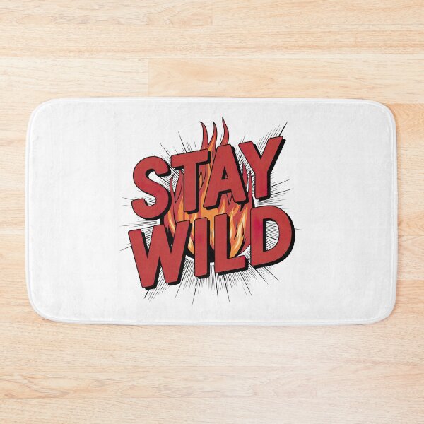 Item preview, Ben azelart Stay Wild Fire designed and sold by graphic-genie.