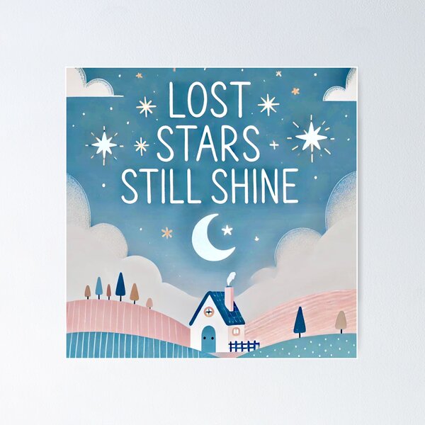 Item preview, Lost Stars Still Shine designed and sold by KatsCarnations.