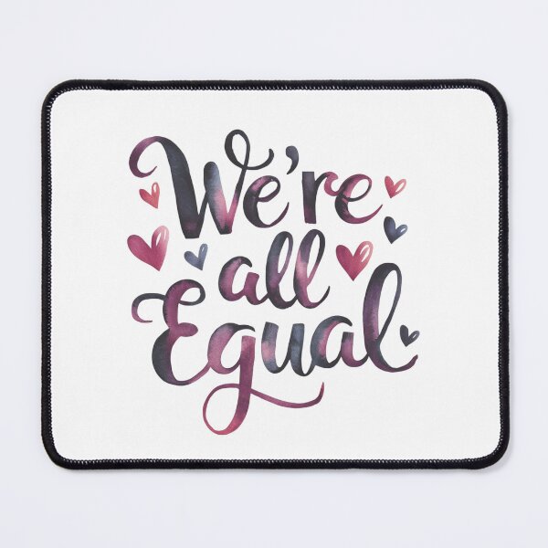 Item preview, We’re all equal designed and sold by nimmitrends.