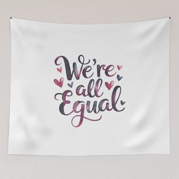 Item preview, We’re all equal designed and sold by nimmitrends.