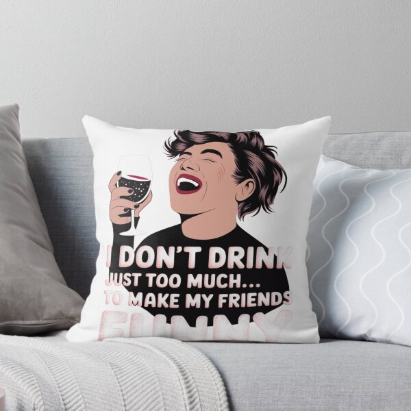 Item preview, Wine & Laughter: 'I Don’t Drink Too Much... Just Enough to Make My Friends Funny designed and sold by thenewking.