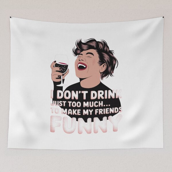 Item preview, Wine & Laughter: 'I Don’t Drink Too Much... Just Enough to Make My Friends Funny designed and sold by thenewking.