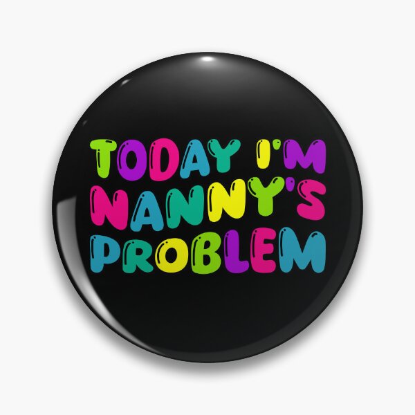 Artikelvorschau, Heute bin ich Nannys Problem entworfen und verkauft von Stick-Artistry.