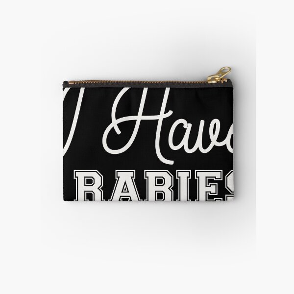 Item preview, I Have Rabies designed and sold by Thavest1.
