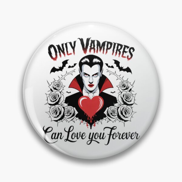 Item preview, Only vampires can love you forever! designed and sold by BugiDesignArt.