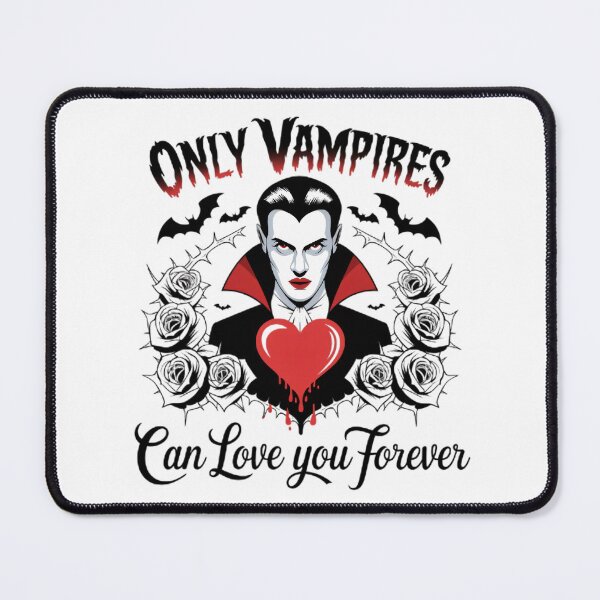 Item preview, Only vampires can love you forever! designed and sold by BugiDesignArt.