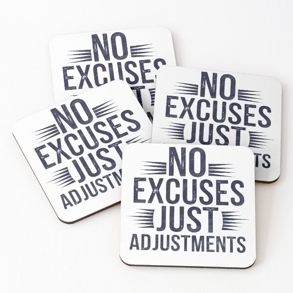 Item preview, No Excuses, Adjust Just Adjustmets  designed and sold by Logiamerch.
