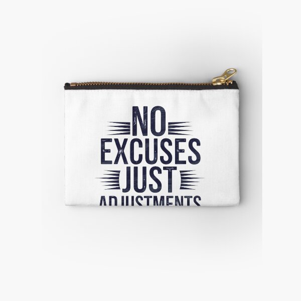 Item preview, No Excuses, Adjust Just Adjustmets  designed and sold by Logiamerch.