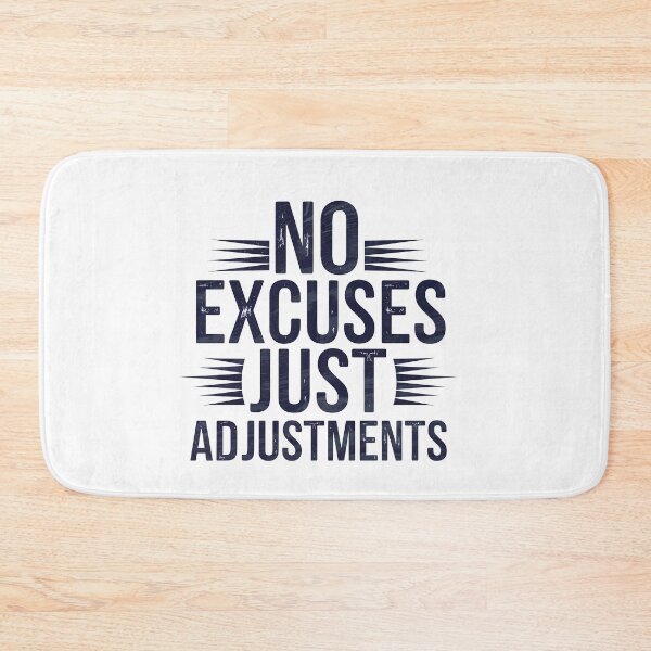 Item preview, No Excuses, Adjust Just Adjustmets  designed and sold by Logiamerch.