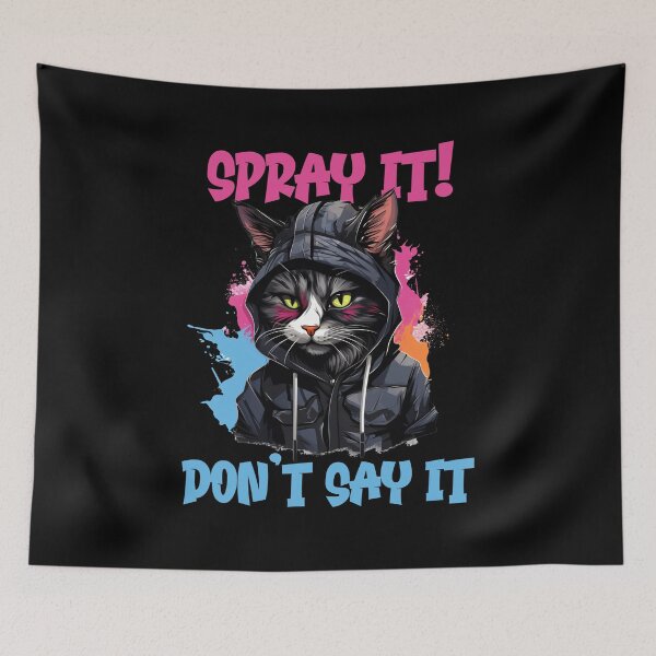 Item preview, Spray It Don’t Say It Graffiti Cat Design designed and sold by CleanDecor.