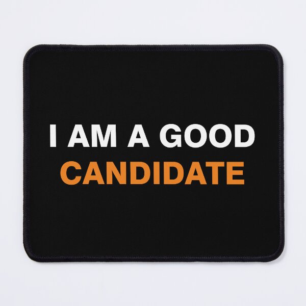 Item preview, I am good candidate designed and sold by desinganddecor.
