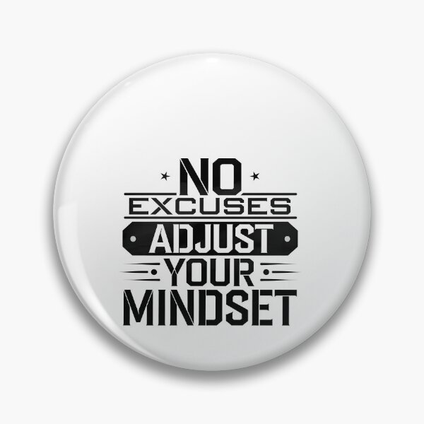 Item preview, Copy of No Excuses, Adjust Your Mindset  designed and sold by Logiamerch.