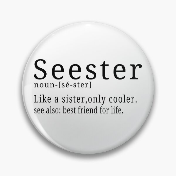 Item preview, Funny Seester Noun Definition Dictionary for Her  designed and sold by Teshirt ★★★★★.