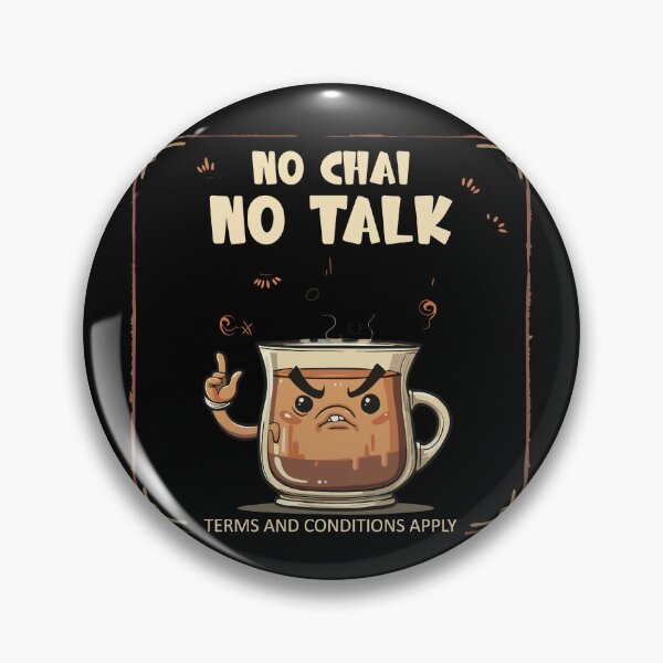 Item preview, No Chai No Talk Funny Tea Lover Design designed and sold by AxelBrook.