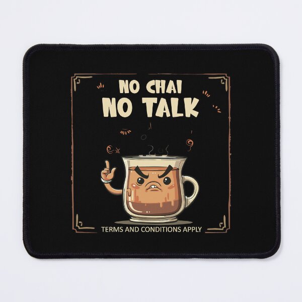 Item preview, No Chai No Talk Funny Tea Lover Design designed and sold by AxelBrook.