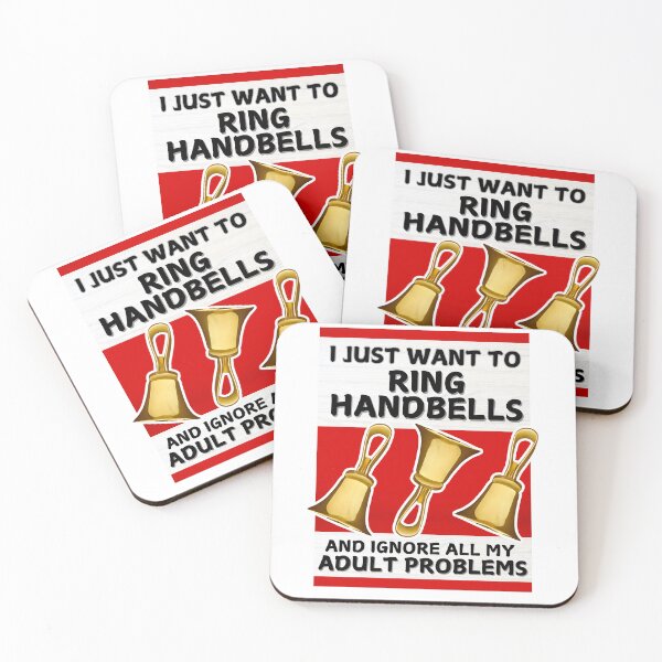 Item preview, I just want to ring handbells and ignore all my adult problems designed and sold by CelticClapper.