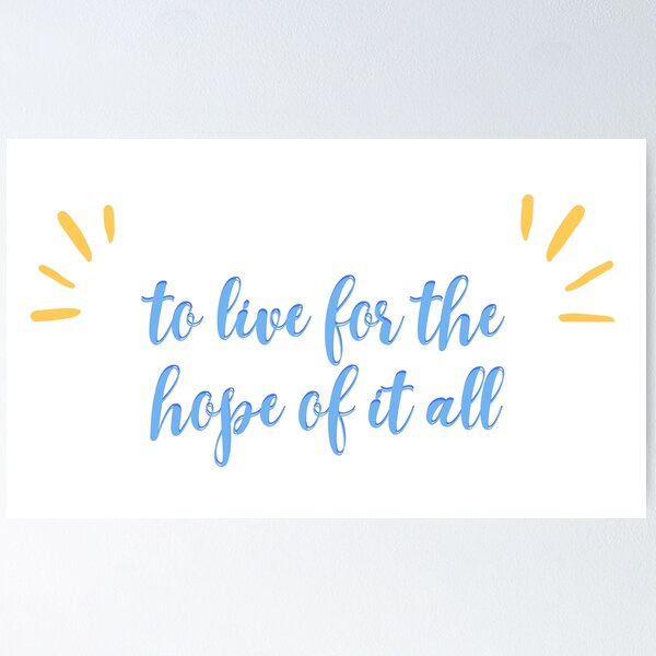 Item preview, To live for the hope of it all - Taylor swift august lyrics designed and sold by RTeeSTS.