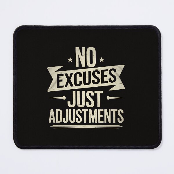 Item preview, No Excuses, Adjust Your Mindset  designed and sold by Logiamerch.