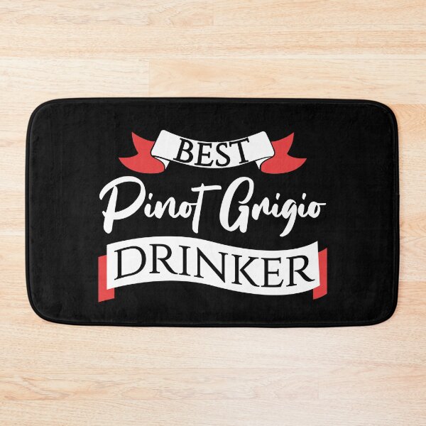 Item preview, Best Pinot Grigio Drinker designed and sold by AdiApparel.
