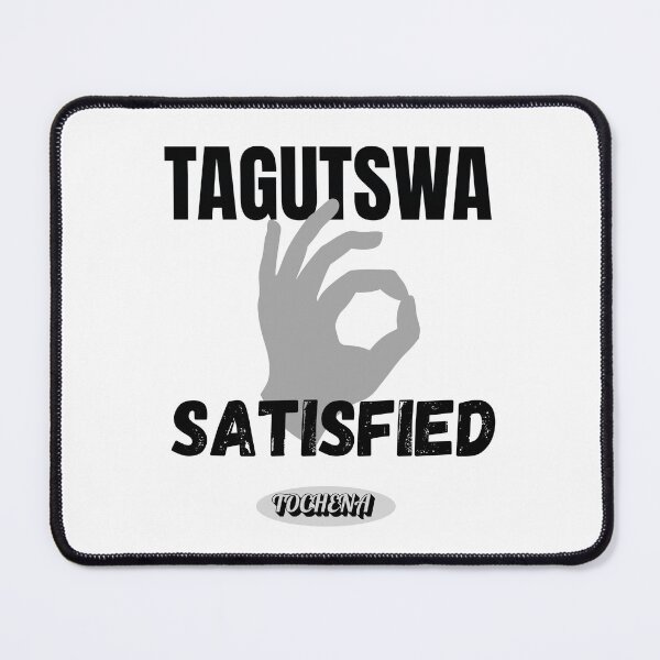 Item preview, Tagutswa - We are satisfied designed and sold by Tochena.