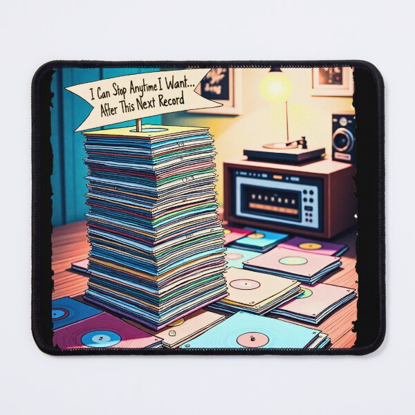 Item preview, I Can Stop Anytime I Want… After This Next Record – Funny Vinyl Collector Design designed and sold by JCRockDesign.