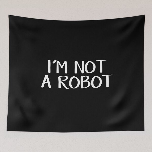 Item preview, I'm not a robot designed and sold by allthetees.