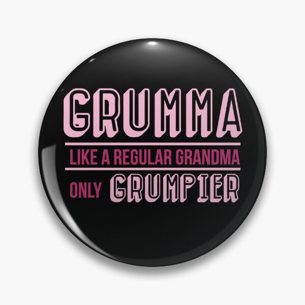 Item preview, Grumma Like a Regular Grandma Only Grumpier  designed and sold by AdiApparel.