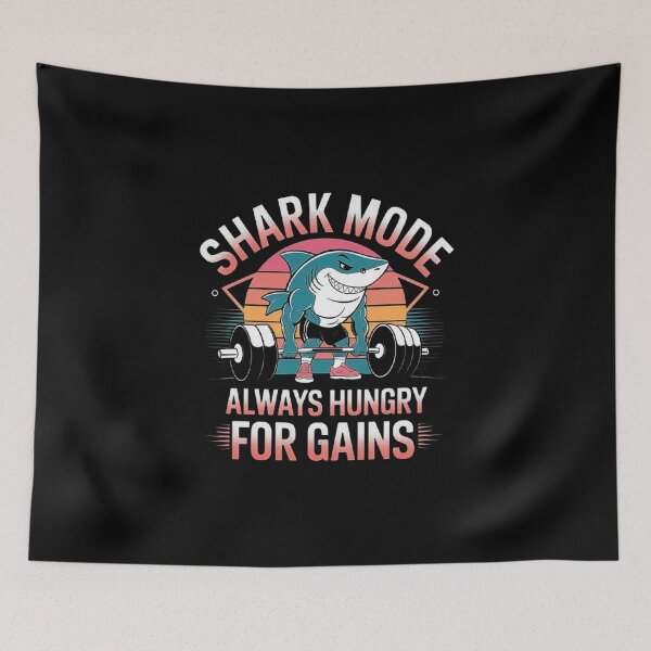 Item preview, Shark Mode Gym Motivation – Always Hungry for Gains designed and sold by love3617.