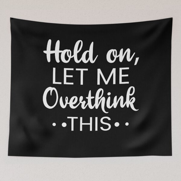 Item preview, Hold On Let Me Overthink This designed and sold by AdiApparel.