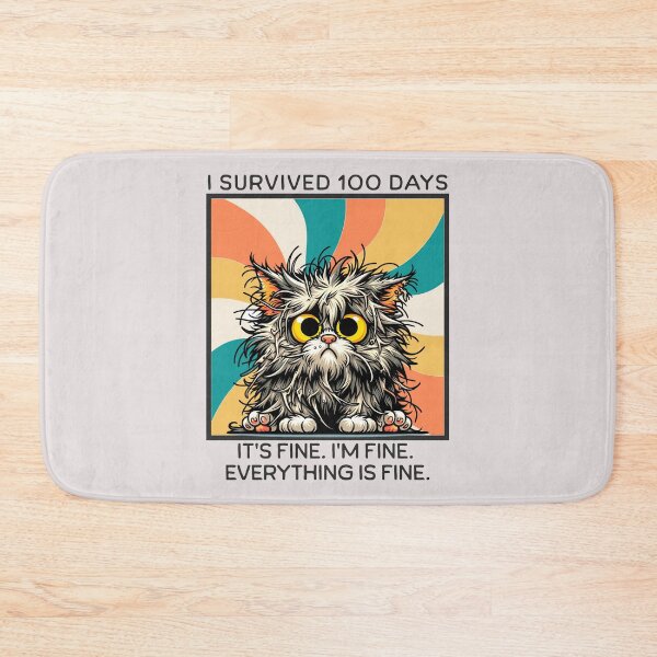 Item preview, I Survived 100 Days Of School Its Fine Im Fine designed and sold by RockBeeDesigns.