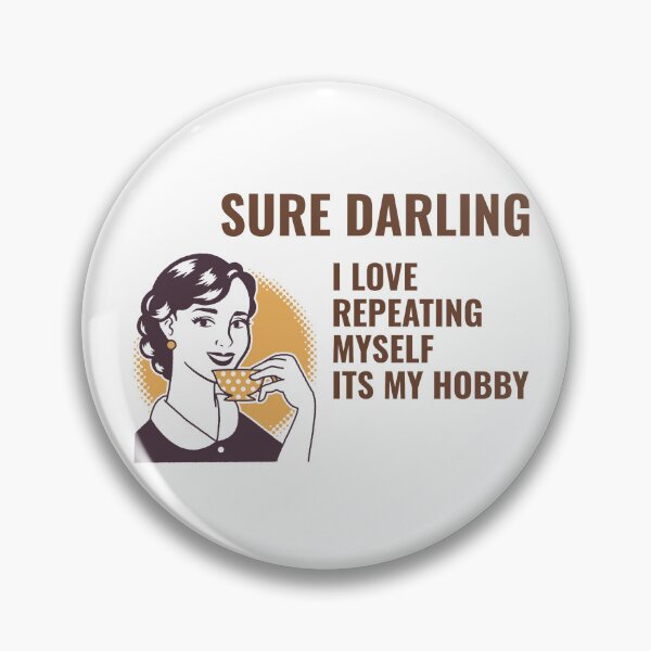 Item preview, Sarcastic saying from fed up wife designed and sold by Boggy62.
