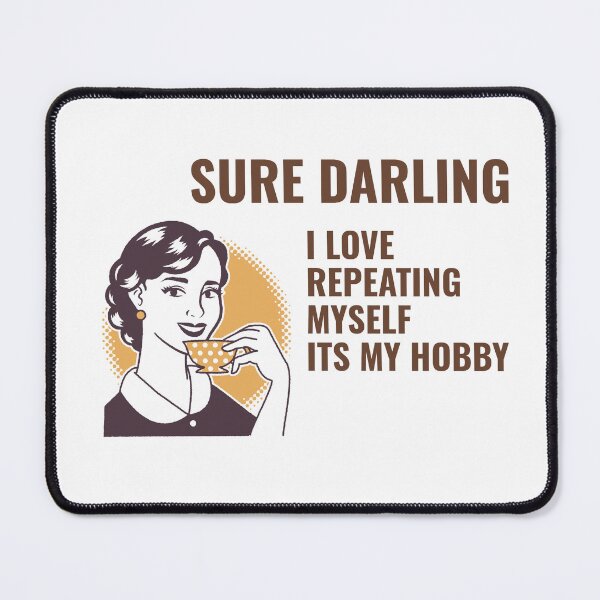Item preview, Sarcastic saying from fed up wife designed and sold by Boggy62.