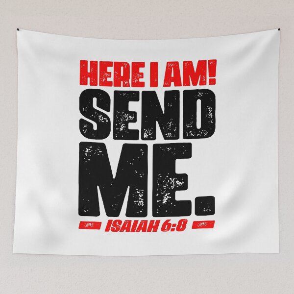 Item preview, Isaiah 6:8 Here I Am Send Me designed and sold by plushism.