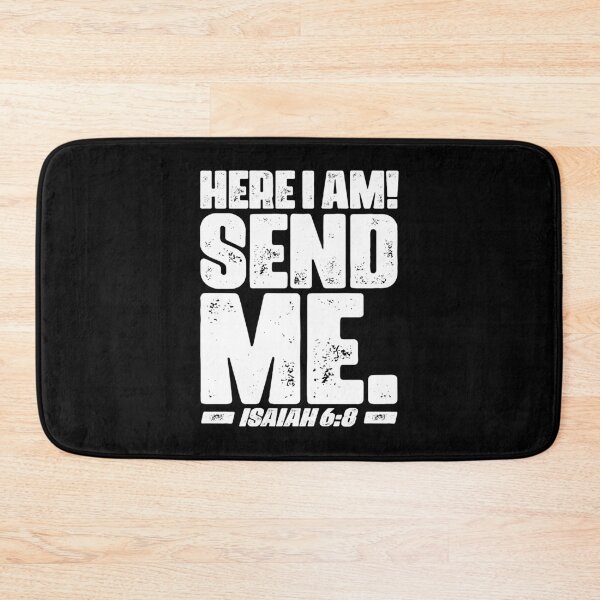 Item preview, Isaiah 6:8 Here I Am Send Me designed and sold by plushism.