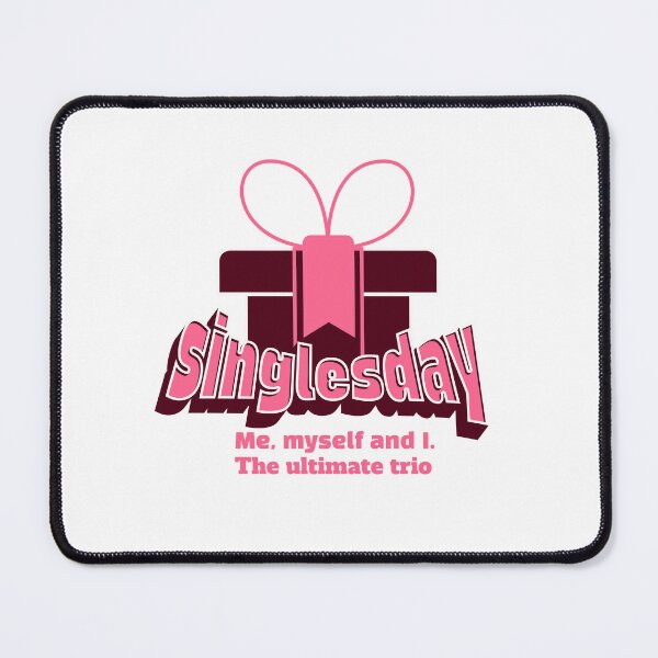 Item preview, Singles day me myself and I designed and sold by Graffik-Peeps.