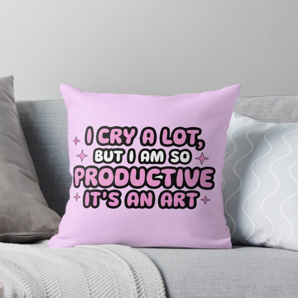 Item preview, I cry a lot, but I am so productive designed and sold by Timegraf.