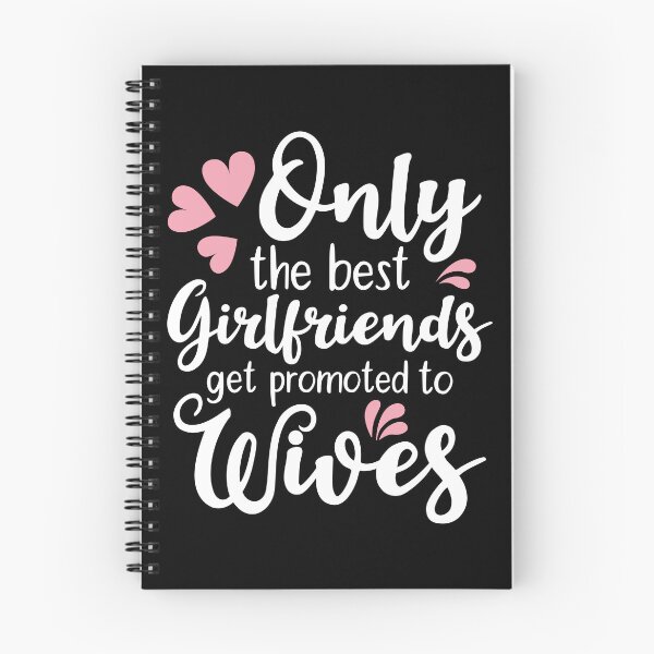 Item preview, Only The Best Girlfriends Get Promoted to Wives designed and sold by AdiApparel.