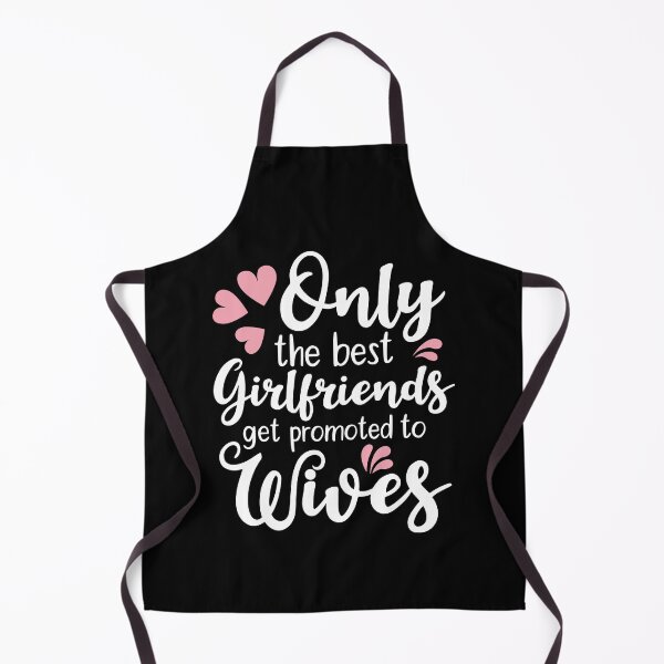 Item preview, Only The Best Girlfriends Get Promoted to Wives designed and sold by AdiApparel.