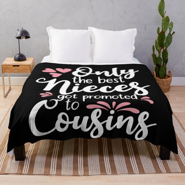 Item preview, Only The Best Nieces Got Promoted to Cousins  designed and sold by AdiApparel.