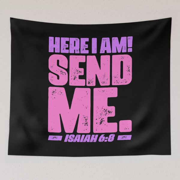 Item preview, Isaiah 6:8 Here I Am Send Me designed and sold by plushism.