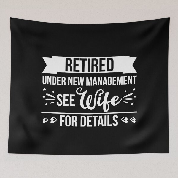 Item preview, Retired Under New Management See Wife designed and sold by AdiApparel.